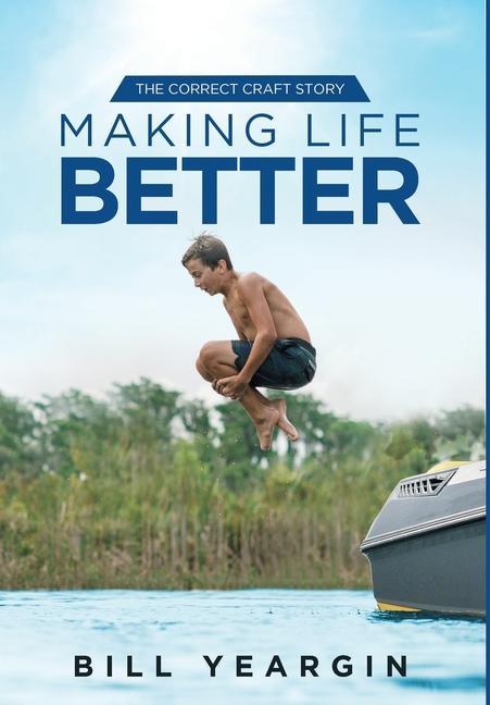 Knjiga Making Life Better Bill Yeargin