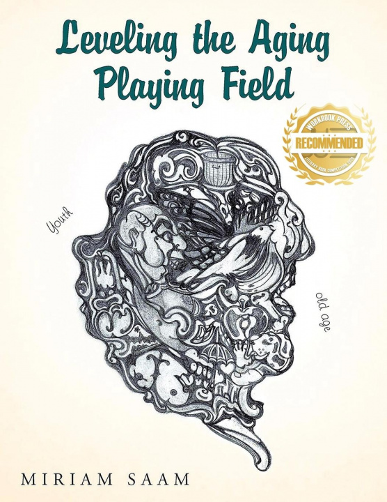 Knjiga Leveling the Aging Playing Field Miriam Saam