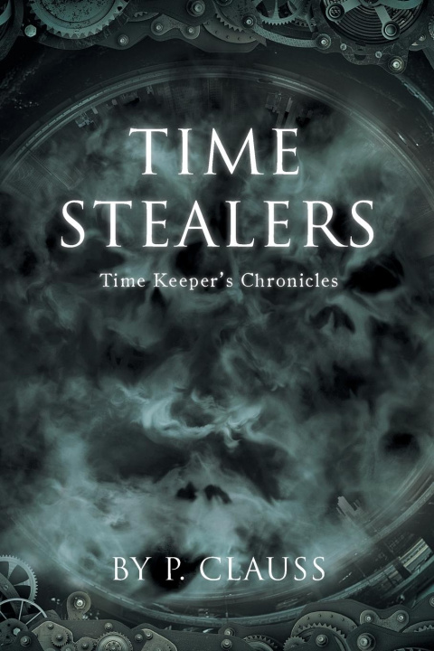 Buch Time Stealers P. Clauss