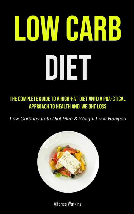 Knjiga Low Carb Diet Alfonso Watkins