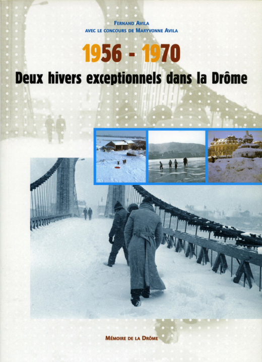 Kniha 1956-1970 Deux hivers exceptionnels dans la Drôme Avila