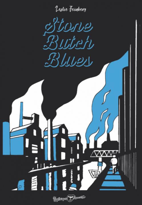 Книга Stone butch blues Feinberg
