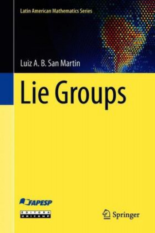 Knjiga Lie Groups Luiz A. B. San Martin