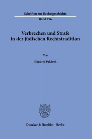 Kniha Verbrechen und Strafe in der jüdischen Rechtstradition. 