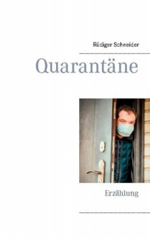Knjiga Quarantane Rüdiger Schneider