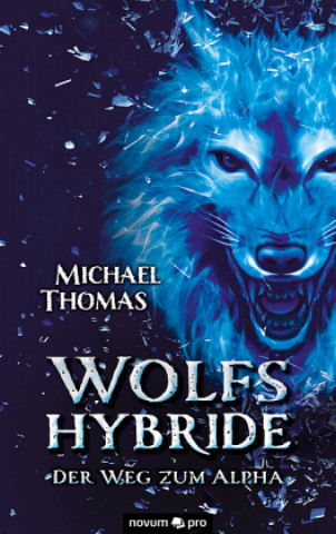 Knjiga Wolfshybride Michael Thomas