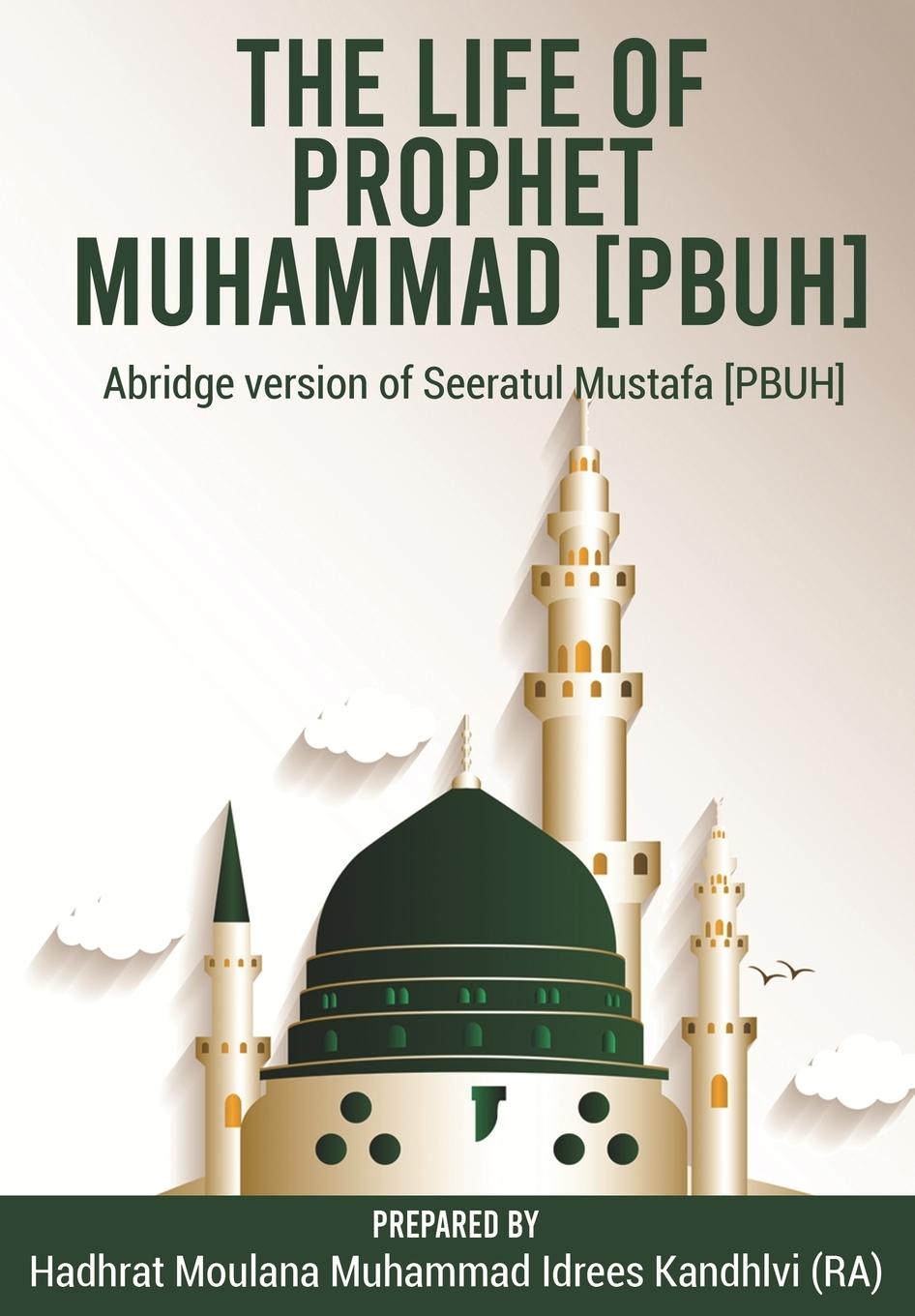 Könyv Life of Prophet Muhammad [PBUH] 