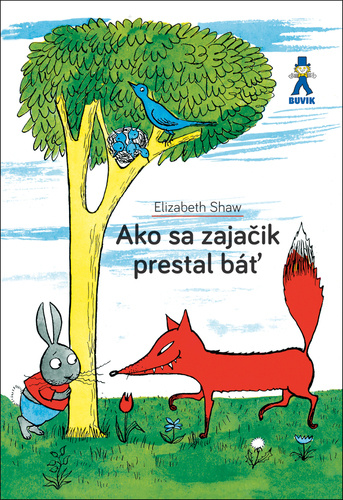 Knjiga Ako sa zajačik prestal báť Elizabeth Shaw