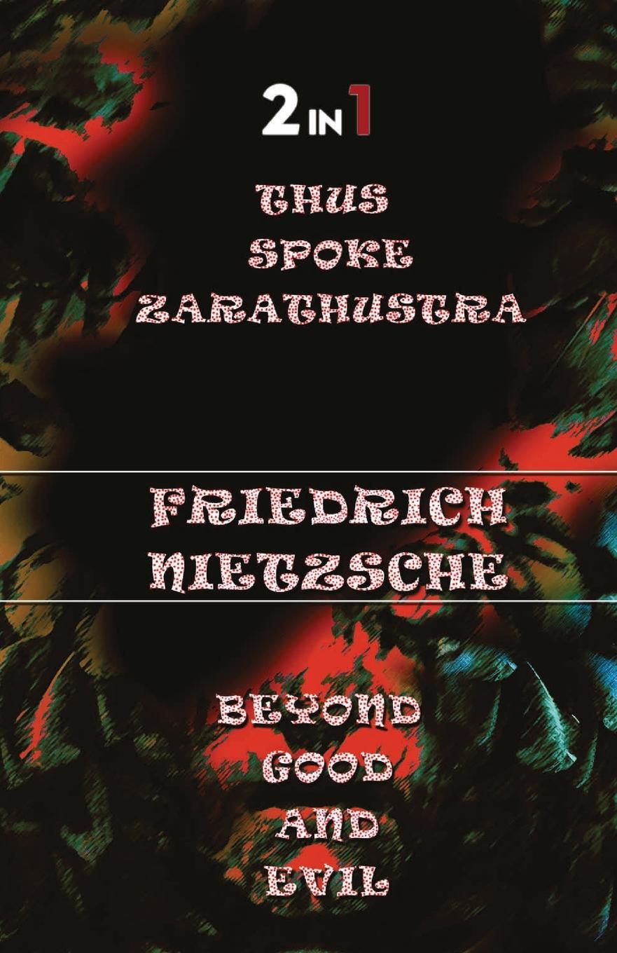Knjiga Thus Spoke Zarathustra & Beyong Good And Evil (2In1) Friedrich Wilhelm Nietzsche