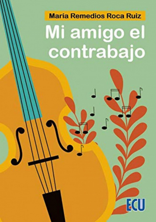 Книга Mi amigo el contrabajo MARIA REMEDIOS ROCA