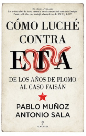Книга CÓMO LUCHÉ CONTRA ETA PABLO MUÑOZ