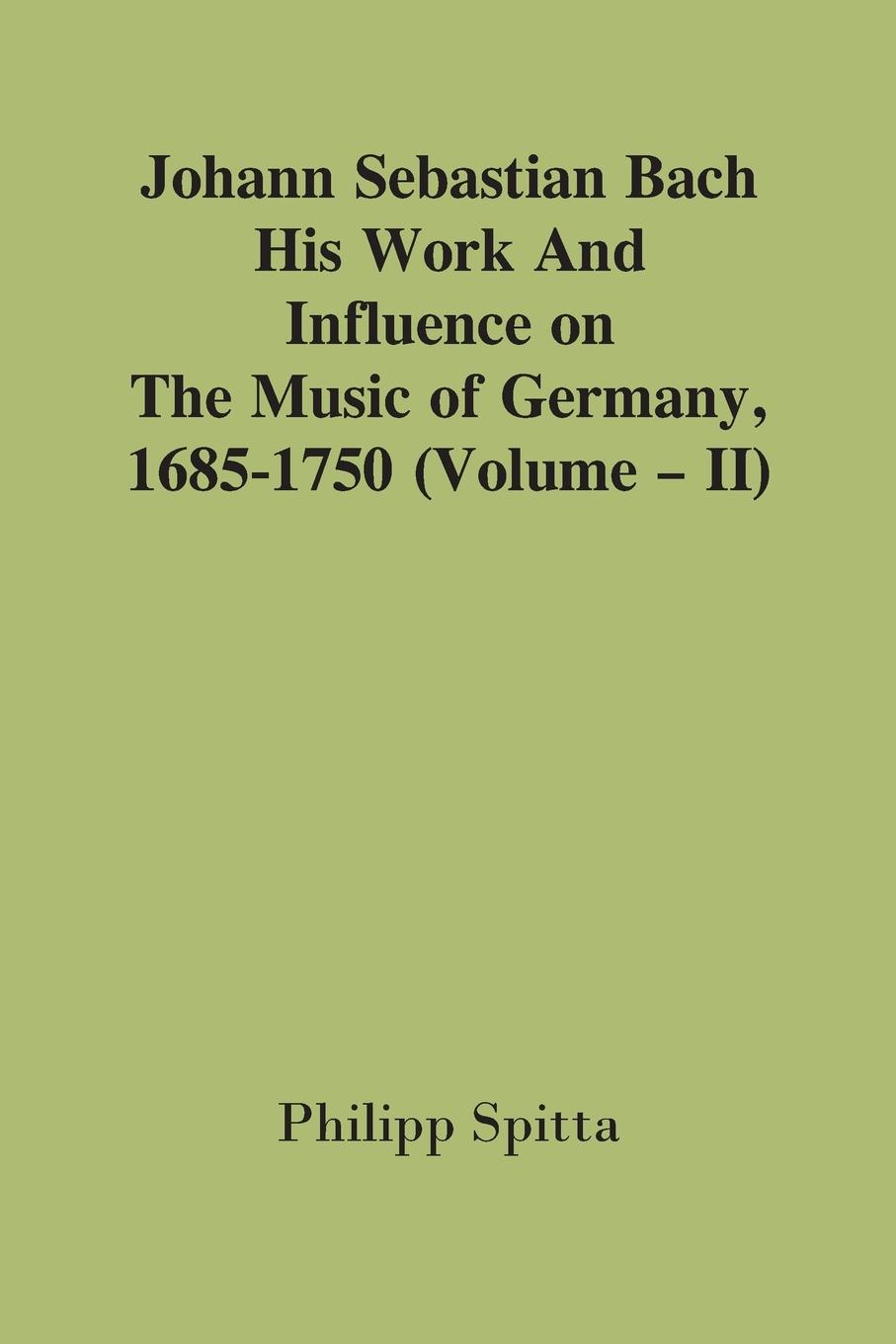 Buch Johann Sebastian Bach Philipp Spitta