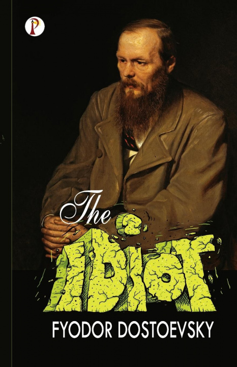 Knjiga Idiot Fyodor Dostoevsky