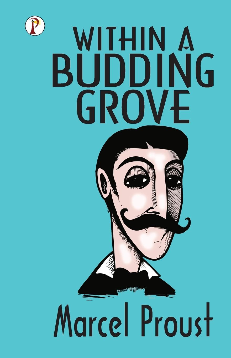 Knjiga Within A Budding Grove Marcel Proust