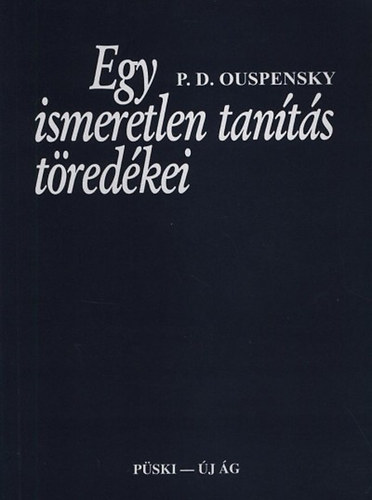 Buch Egy ismeretlen tanítás töredékei P.D. Ouspensky