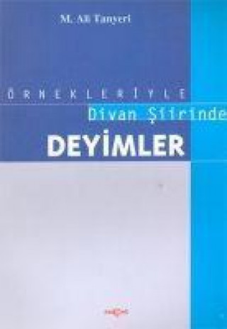 Carte Örnekleriyle Divan Siirinde Deyimler 