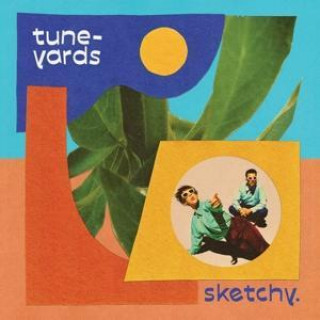 Zvok Sketchy Tune-Yards