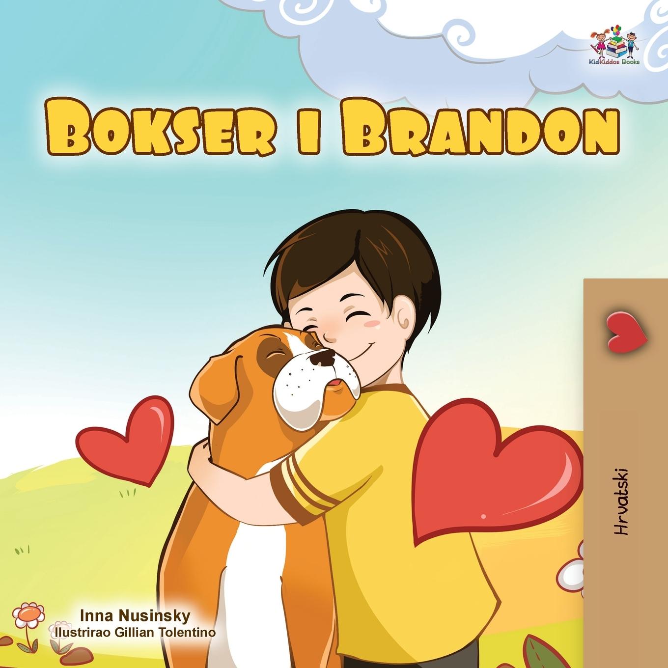 Kniha Boxer and Brandon (Croatian Children's Book) Inna Nusinsky