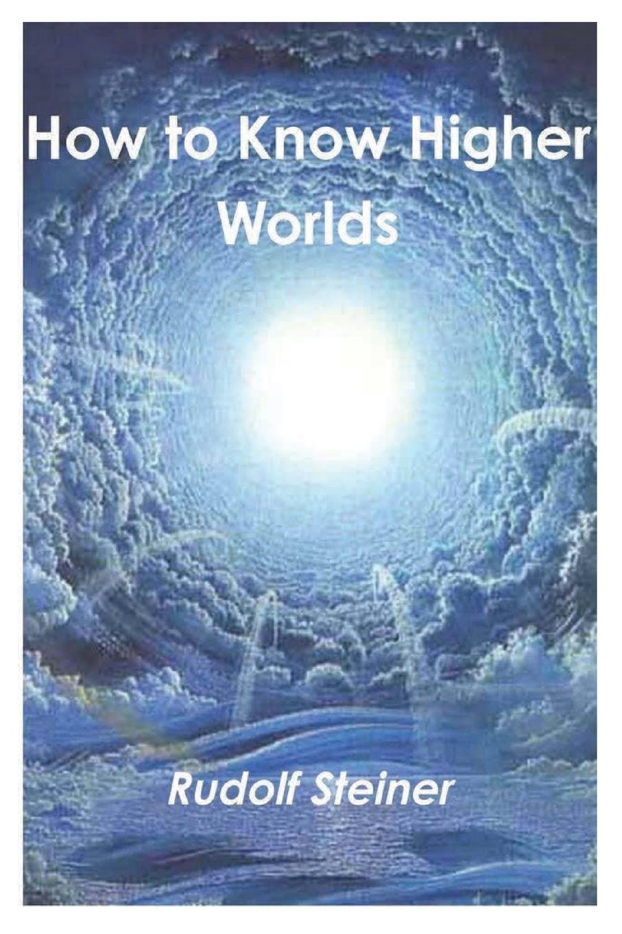 Carte How to Know Higher Worlds 