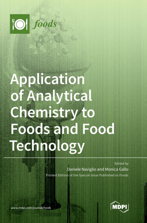 Könyv Application of Analytical Chemistry to Foods and Food Technology 