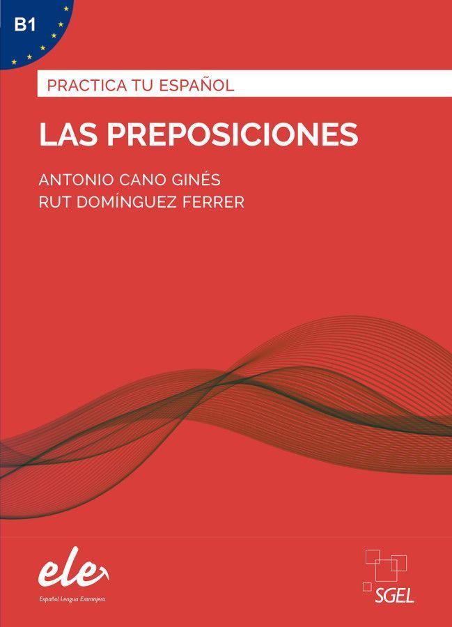Carte Las preposiciones - Nueva edición. Übungsbuch mit Lösungen Ruth Domínguez Ferrer