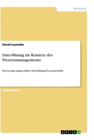 Könyv Data-Mining im Kontext des Prozessmanagements 