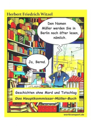 Kniha Das Hauptkommissar-Müller-Buch 