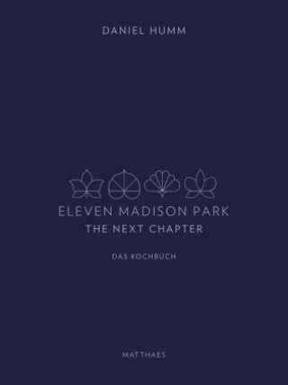Kniha Eleven Madison Park - The Next Chapter 