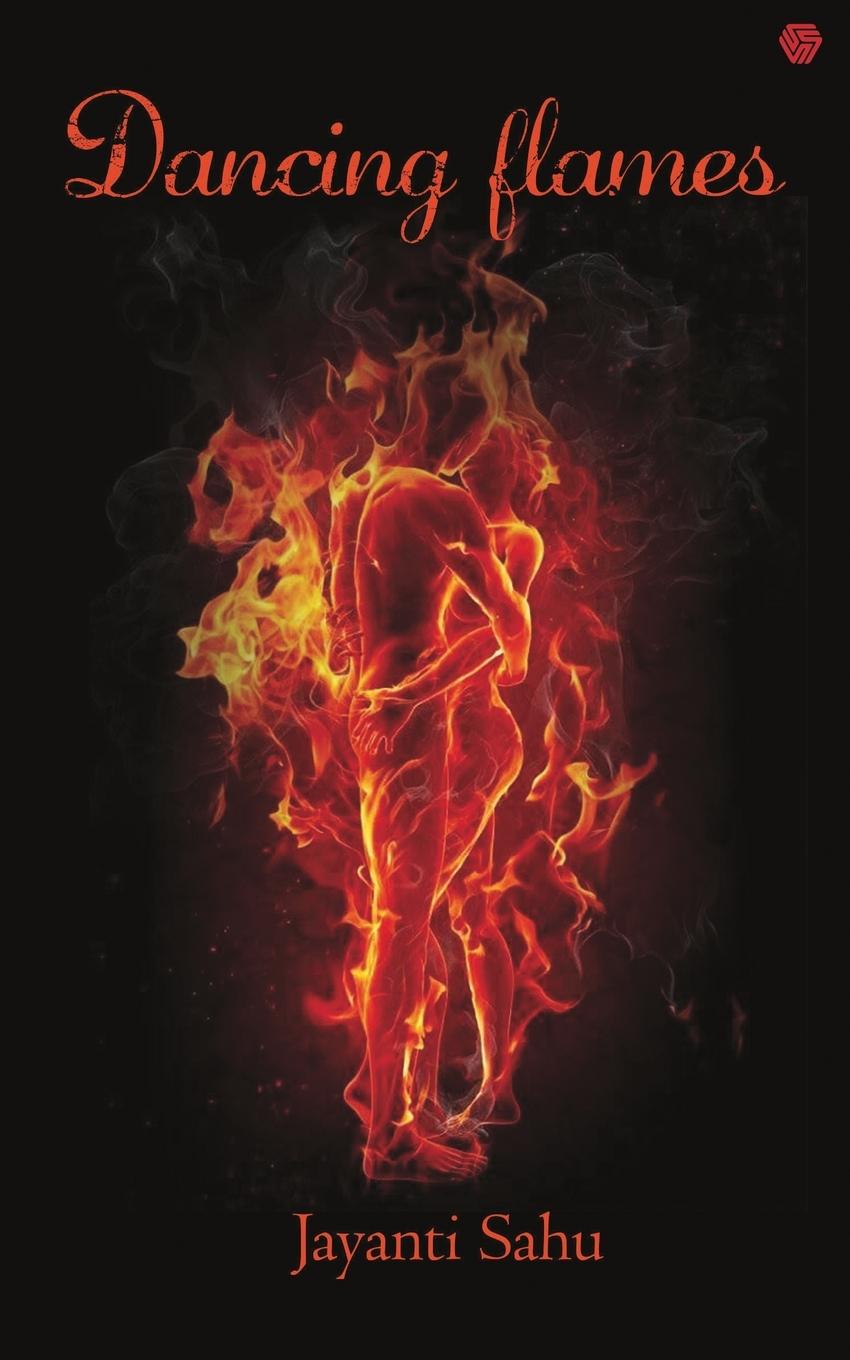 Knjiga Dancing Flames Jayanti Sahu
