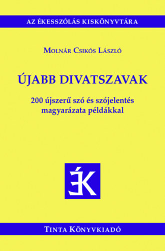 Knjiga Újabb divatszavak Molnár Csikós László