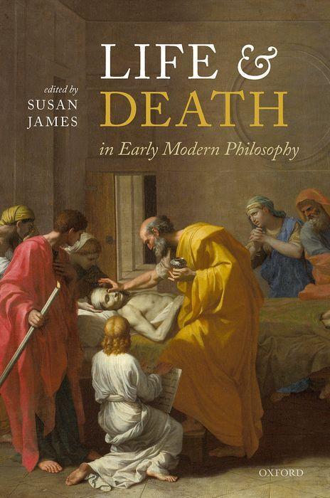 Knjiga Life and Death in Early Modern Philosophy Susan James