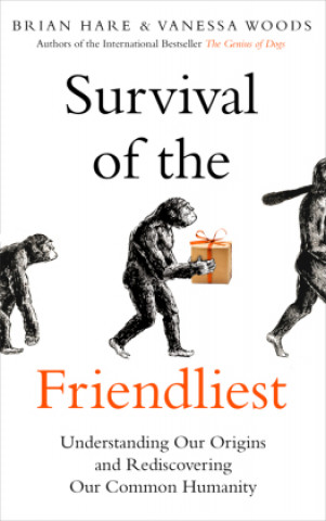 Kniha Survival of the Friendliest Vanessa Woods