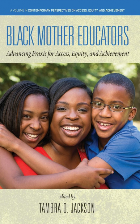 Knjiga Black Mother Educators Tambra Jackson
