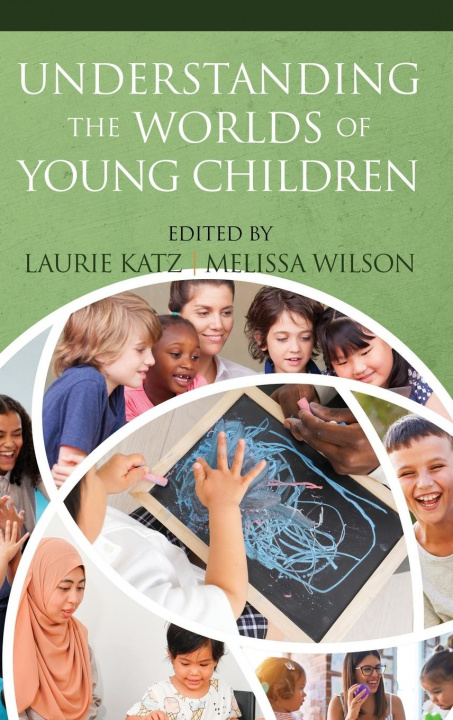 Kniha Understanding the Worlds of Young Children Melissa Wilson