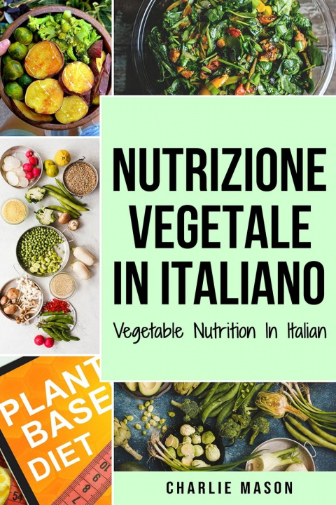 Carte Nutrizione Vegetale In italiano/ Vegetable Nutrition In Italian 