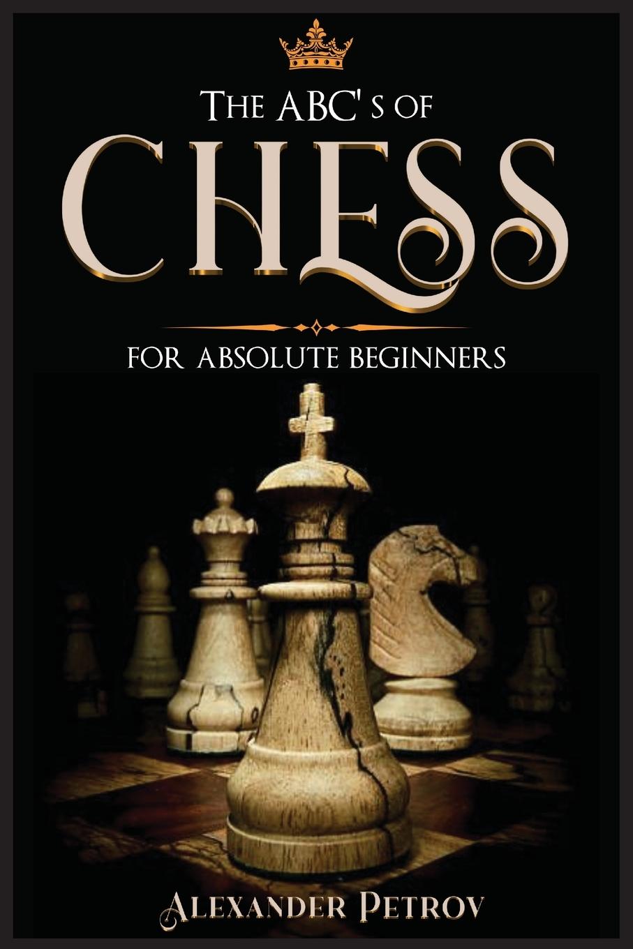 Kniha ABC's of Chess for Absolute Beginners 