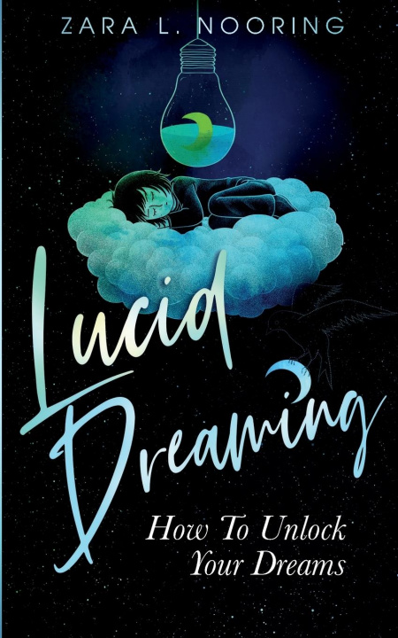 Carte Lucid Dreaming Zara L. Nooring