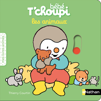 Knjiga Bébé T'choupi - Les animaux Thierry Courtin