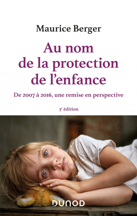 Knjiga Au nom de la protection de l'enfance - 3e éd. Maurice Berger