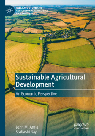Книга Sustainable Agricultural Development John M. Antle
