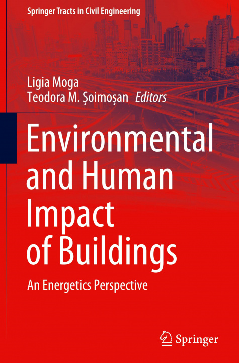 Könyv Environmental and Human Impact of Buildings Ligia Moga