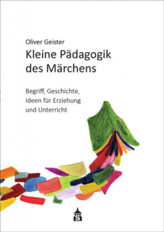 Könyv Kleine Pädagogik des Märchens 
