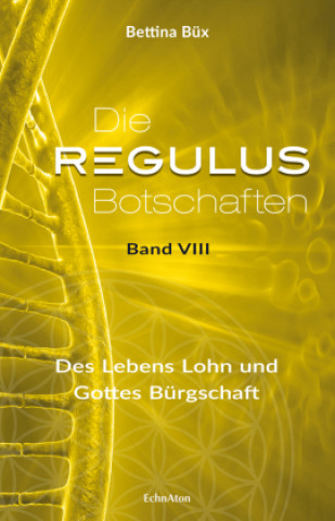Knjiga Die Regulus-Botschaften Bettina Büx