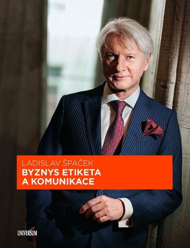 Kniha Byznys etiketa a komunikace Ladislav Špaček