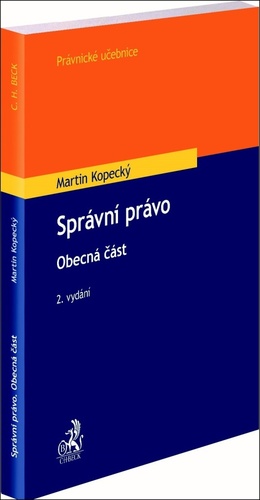 Könyv Správní právo Obecná část Martin Kopecký