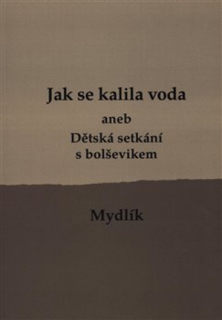 Kniha Jak se kalila voda Miroslav Krůta