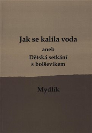 Knjiga Jak se kalila voda Miroslav Krůta