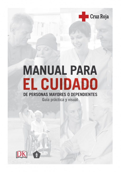 Carte MANUAL PARA EL CUIDADO DE PERSONAS MAYORES Y DEPENDIENTES VV.AA.
