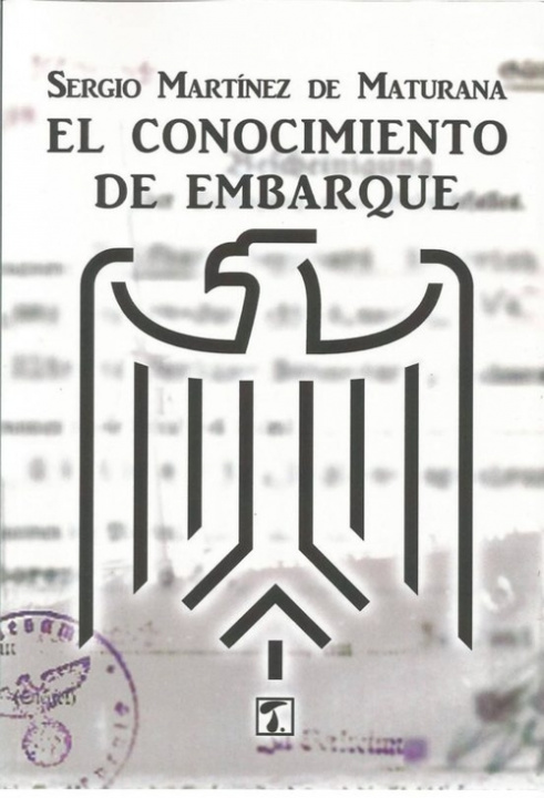 Buch Conocimiento de embarque, El SERGIO MARTINEZ DE MATURANA
