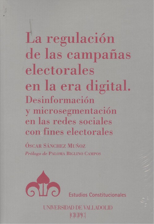 Kniha La regulación de las campañas electorales en la era digital OSCAR SANCHEZ MUÑOZ